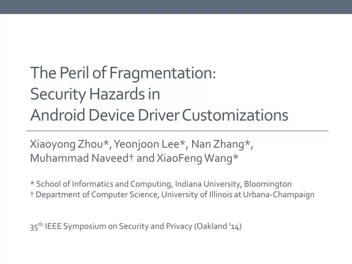 the peril of fragmentation security hazards in android device driver customizations