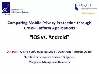 Comparing Mobile Privacy Protection through Cross-Platform Applications “iOS vs. Android”