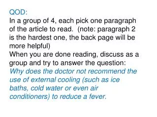 QOD: In a group of 4, each pick one paragraph of the article to read. (note: paragraph 2 is the hardest one, the back