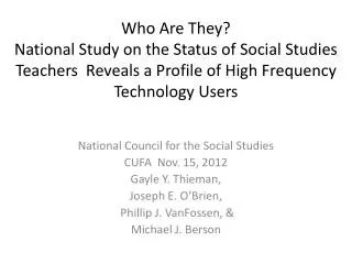Who Are They? National Study on the Status of Social Studies Teachers Reveals a Profile of High Frequency Technology