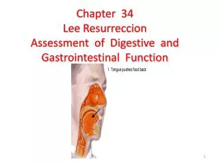 Chapter 34 Lee Resurreccion Assessment of Digestive and Gastrointestinal Function