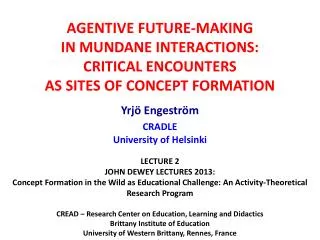 AGENTIVE FUTURE-MAKING IN MUNDANE INTERACTIONS: CRITICAL ENCOUNTERS AS SITES OF CONCEPT FORMATION