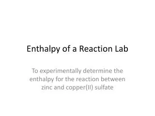 Enthalpy of a Reaction Lab