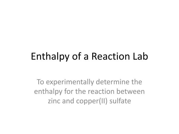 enthalpy of a reaction lab