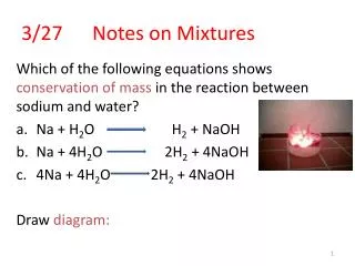 3/27 	Notes on Mixtures