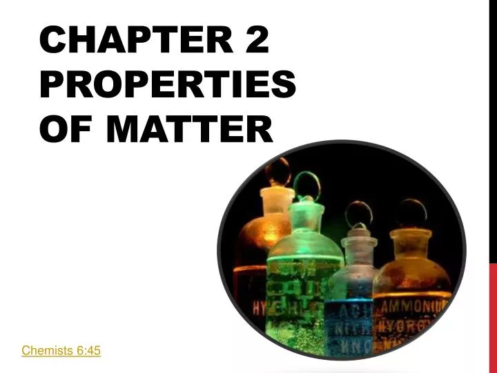 chapter 2 properties of matter