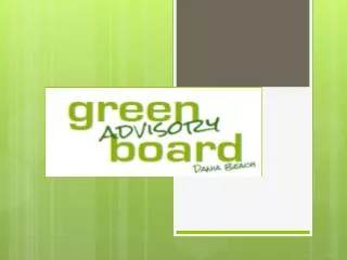 Green Advisory Board is made up of 5 commission appointed members