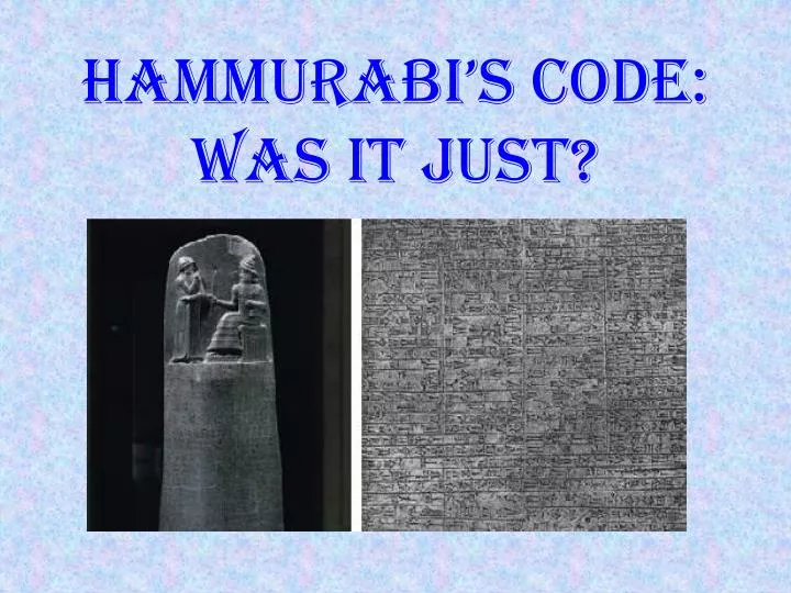 hammurabi s code was it just