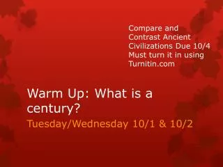 Warm Up: What is a century?