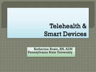 Telehealth &amp; Smart Devices