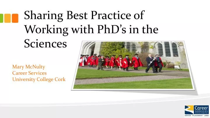 sharing best practice of working with phd s in the sciences