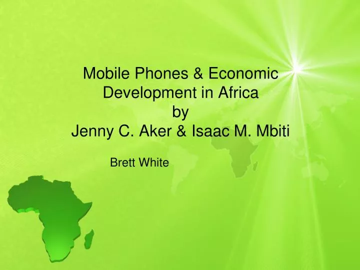 mobile phones economic development in africa by jenny c aker isaac m mbiti