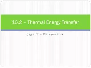 10.2 – Thermal Energy Transfer