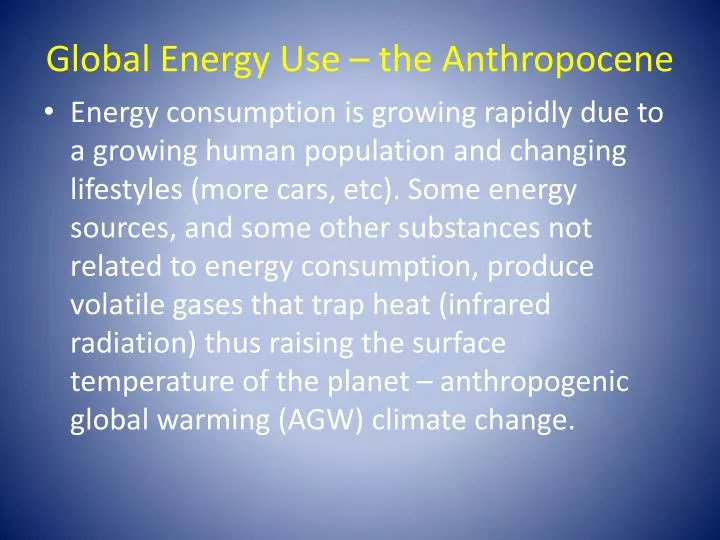 global energy use the anthropocene