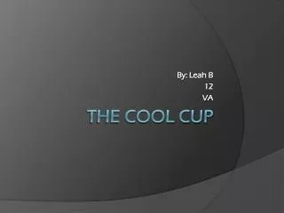 The cool cup