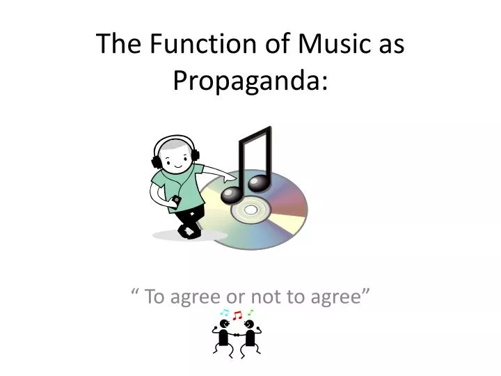 the function of music as propaganda