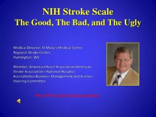 NIH Stroke Scale The Good, The Bad, and The Ugly