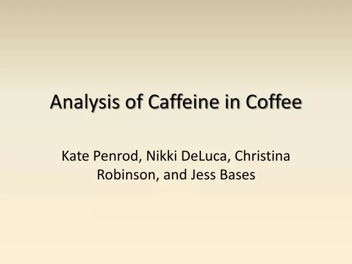 analysis of caffeine in coffee