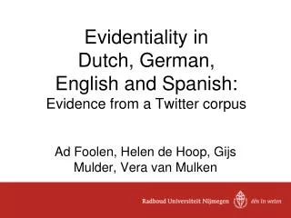 Evidentiality in Dutch, German, English and Spanish: Evidence from a Twitter corpus