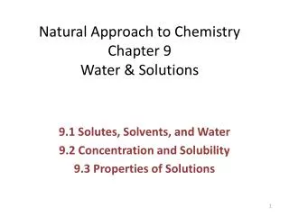 Natural Approach to Chemistry Chapter 9 Water &amp; Solutions