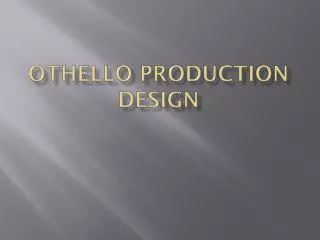 Othello production design