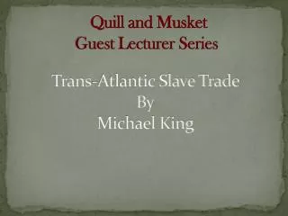 Trans-Atlantic Slave Trade By Michael King