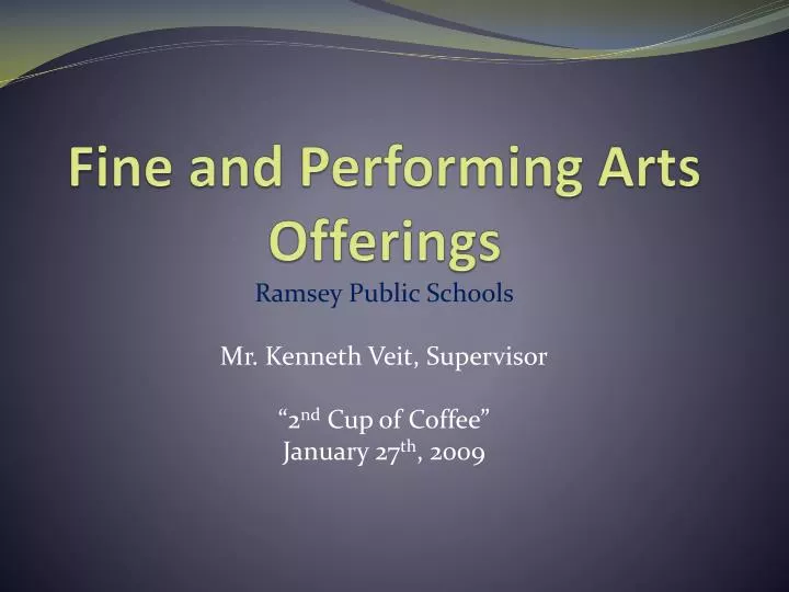 fine and performing arts offerings
