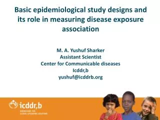 Basic epidemiological study designs and its role in measuring disease exposure association