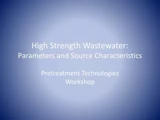 High Strength Wastewater: Parameters and Source Characteristics