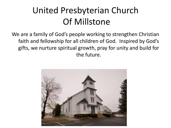 united presbyterian church of millstone