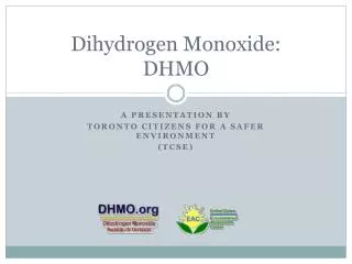 Dihydrogen Monoxide: DHMO