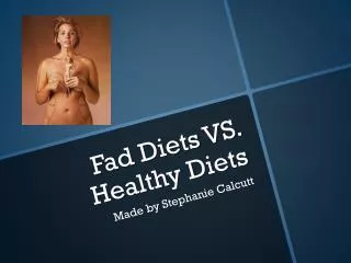 Fad Diets VS. Healthy Diets