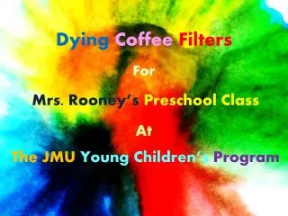 Dying Coffee Filters
