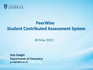 PeerWise Student Contributed Assessment System 28 May 2013