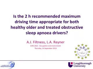 Is the 2 h recommended maximum driving time appropriate for both healthy older and treated obstructive sleep apnoea dr