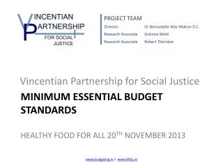 Minimum Essential Budget Standards Healthy Food for All 20 th November 2013