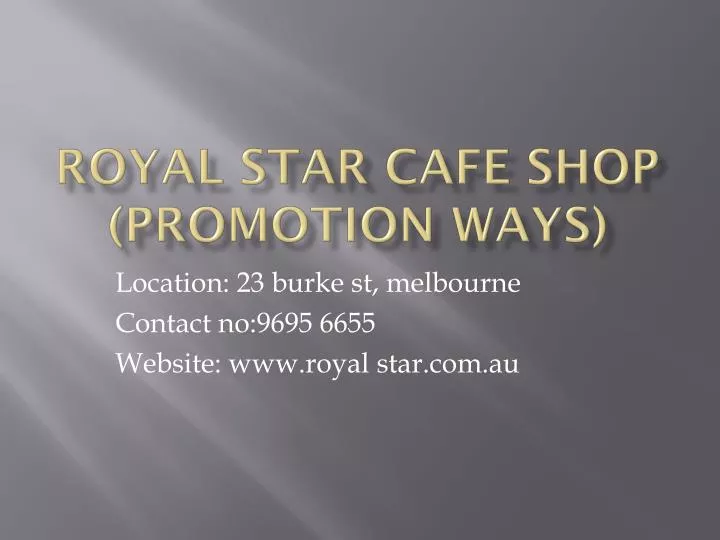 royal star cafe shop promotion ways