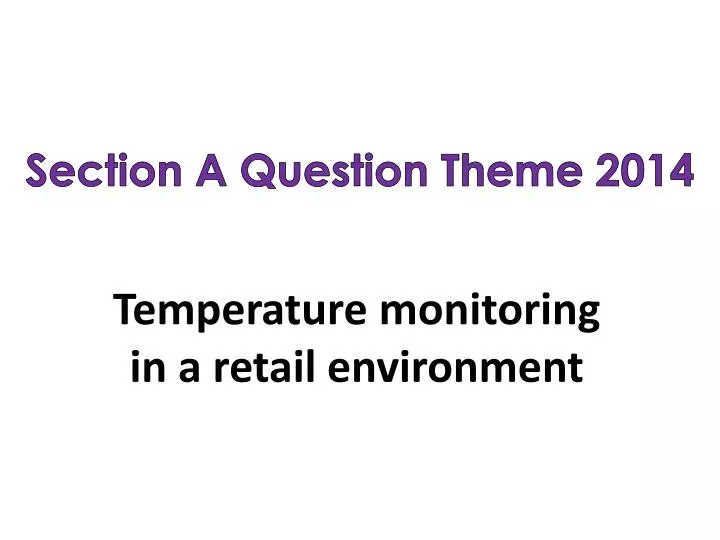section a question theme 2014