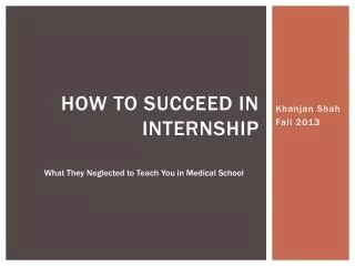 How to succeed in internship