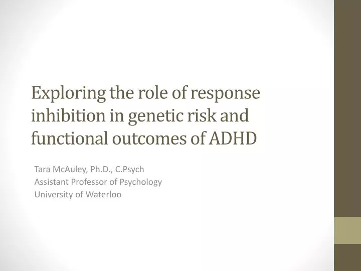 exploring the role of response inhibition in genetic risk and functional outcomes of adhd