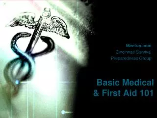 Basic Medical &amp; First Aid 101