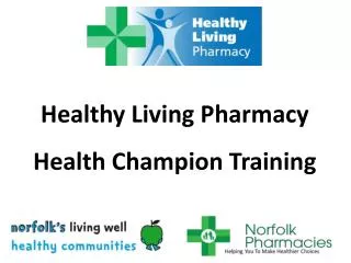 Healthy Living Pharmacy Health Champion Training