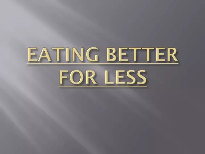 eating better for less