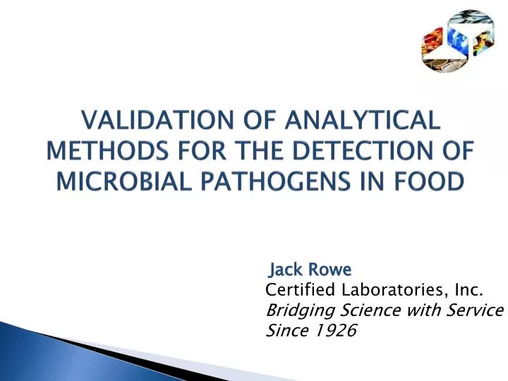 validation of analytical methods for the detection of microbial pathogens in food