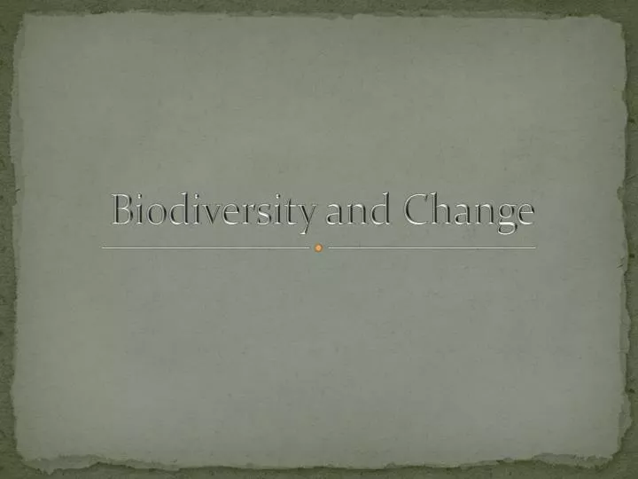 biodiversity and change