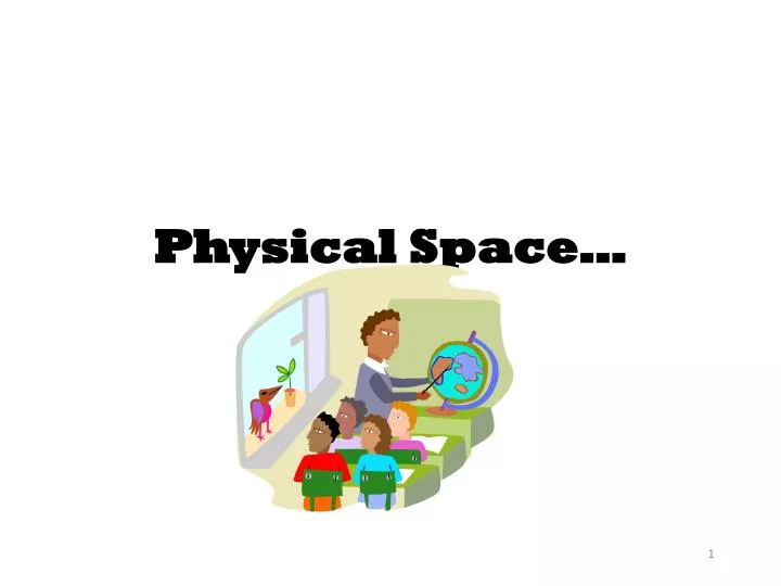 physical space
