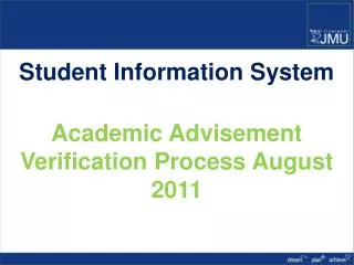 Student Information System Academic Advisement Verification Process August 2011