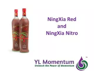 NingXia Red and NingXia Nitro