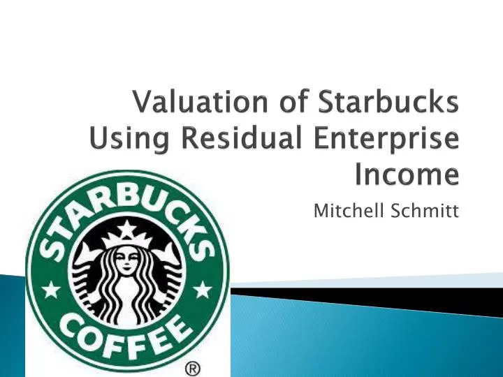 valuation of starbucks using residual enterprise income