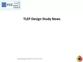 TLEP Design S tudy N ews